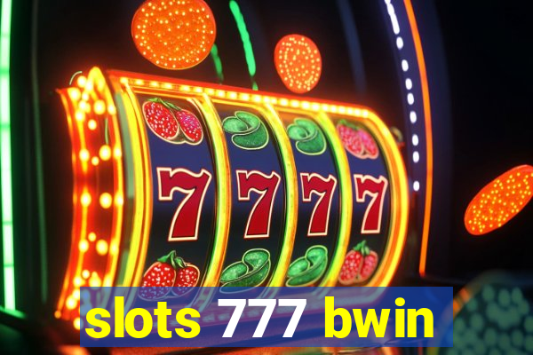 slots 777 bwin